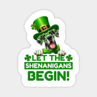 Let the Shenanigans Begin Great Dane Magnet