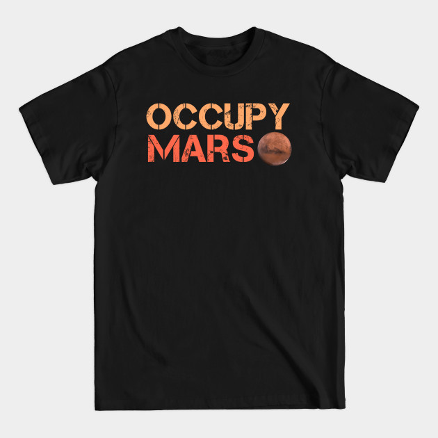 Discover Occupy Mars - Occupy Mars - T-Shirt