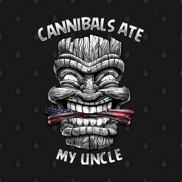 Cannibals ate My Uncle by TreehouseDesigns