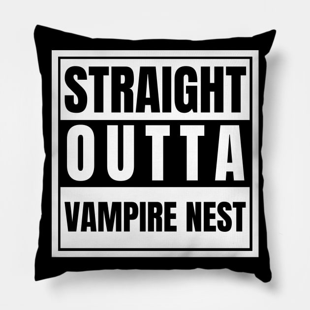 Straight Outta Vampire Nest Vampire Alpha Supernatural Pillow by nathalieaynie