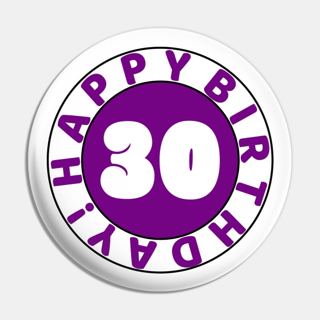 Happy 30th Birthday Pin by colorsplash