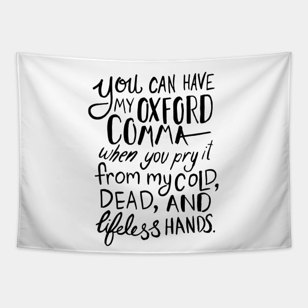 Oxford Comma Grammar Joke Tapestry by KitCronk