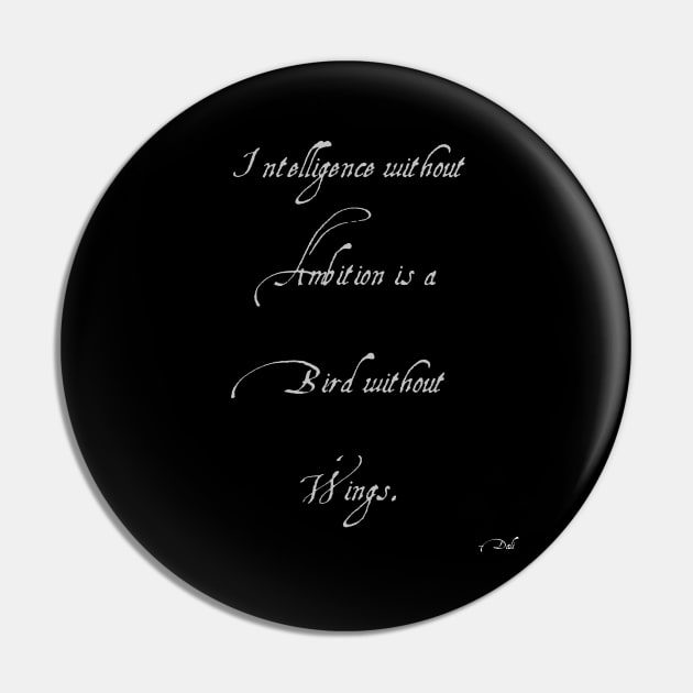 Intelligence Without Ambition- Variant A Pin by Quatern