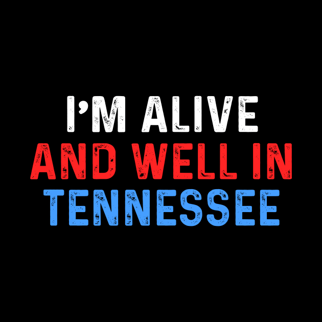 I’m Alive And Well In Tennessee by Sunoria