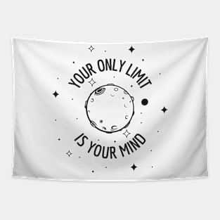 Your Only Limit Is Your Mind Tapestry