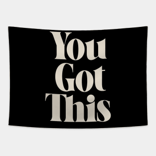 You Got This Inspiring Quote Tapestry