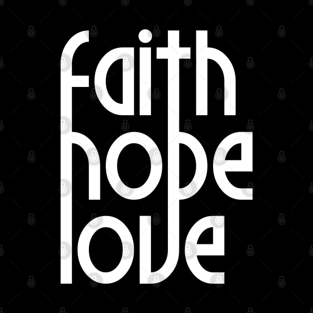 Faith Hope Love, Arrow, 1 Corinthians 13:13, Christian, Bible Verse, Believer, Christian Quote by ChristianLifeApparel