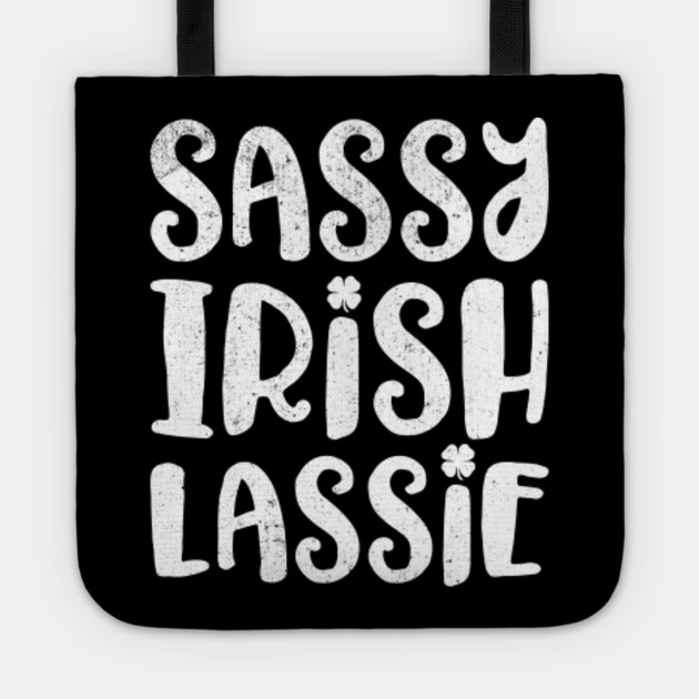 Sassy Irish Lassie St Patrick's Day Gift