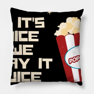 If it's nice we play it twice Pillow