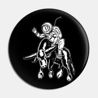 Astronaut is a rodeo clown Pin