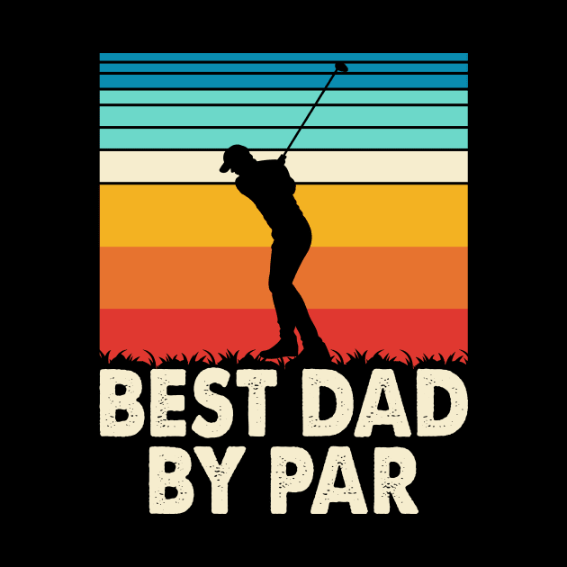 Best Dad By Par T Shirt For Men by Pretr=ty