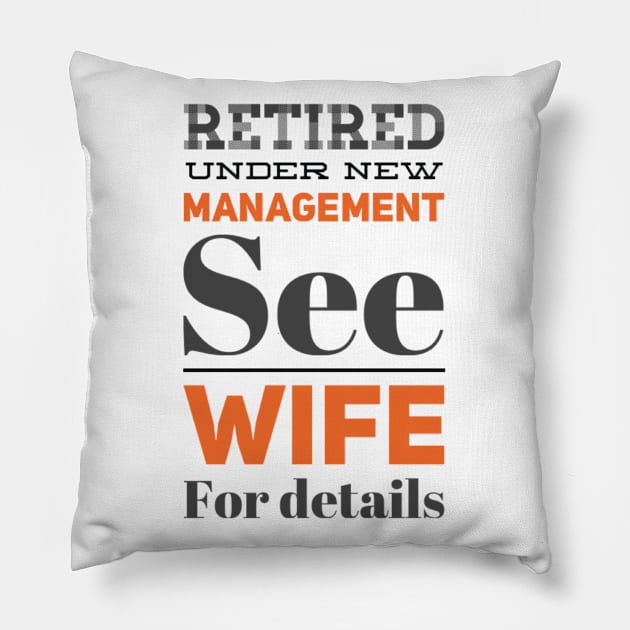 Retired Under new management See wife for details Pillow by BoogieCreates