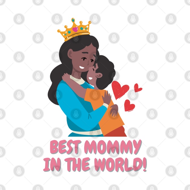 Best mommy in the world! by Super Supper