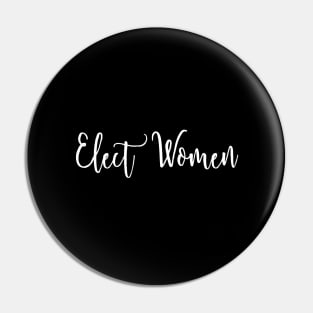 Elect Women 2 Pin