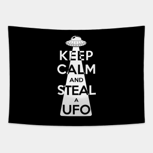 Keep Calm and Steal a UFO (White) Tapestry