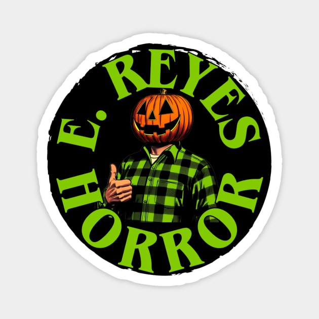 E. Reyes Horror Logo 2024 Magnet by ereyeshorror