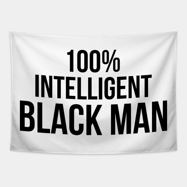 100% Intelligent Black Man Tapestry by UrbanLifeApparel