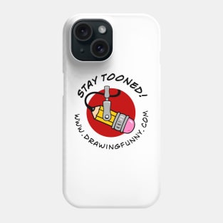 Stay Tooned! (Drawing Funny podcast) Phone Case