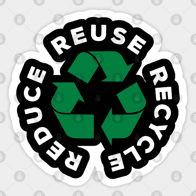 Reduce Reuse Recycle World Environment Day Gift - Reduce Reuse Recycle ...