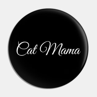 Cat Mama - Cat Lover Cats Pin