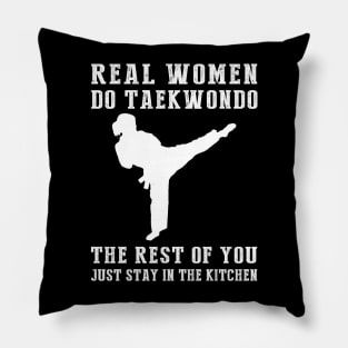 Kickin' Fun in the Kitchen! Real Women Do Taekwondo Tee - Embrace the Martial Arts Spirit with this Hilarious T-Shirt Hoodie! Pillow