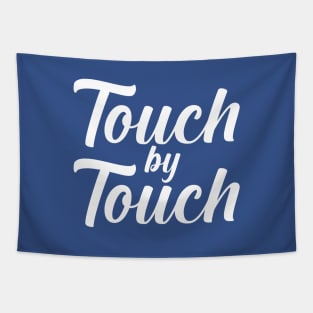 Touch by Touch Tapestry