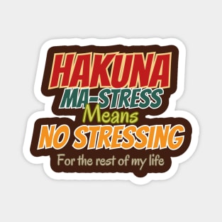 Hakuna Mastress Magnet