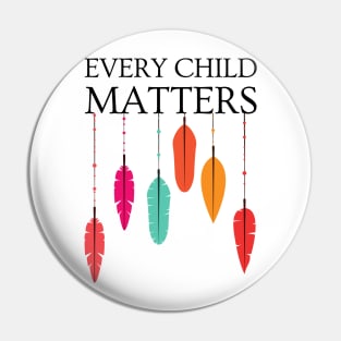 National Day For Truth And Reconciliation Orange Shirt Day, Every Child Matters Canada Pin