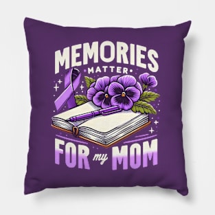 Memories Matter For My Mom Aalzheimer Awareness Pansy Diary Pillow