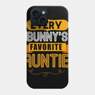 WOMEN'S EVERY BUNNYS FAVORITE AUNTIE SHIRT CUTE EASTER GIFT Phone Case