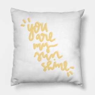 "you are my sunshine" cute aesthetic design Pillow