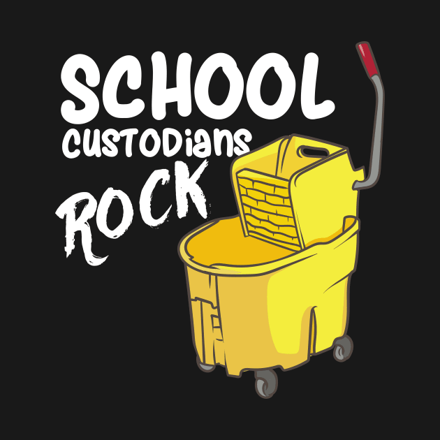 School Custodians Rock Janitor by maxcode