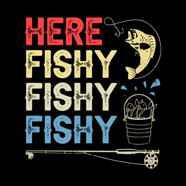 here fishy fishy fishy funny fisherman gifts for fathers day gift ideas by carpenterfry