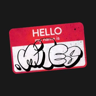 Hello My Name is Miles T-Shirt