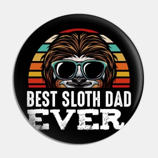 Sloth - Best Sloth Dad Ever - Lazy Father's Day Funny Pin