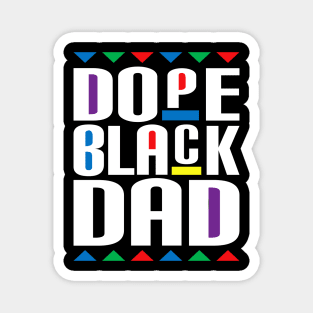 Dope Black Dad, Juneteenth African American Pride Freedom Day Magnet