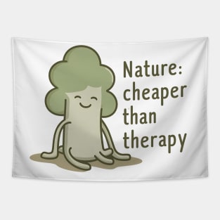 Nature Cheaper Than Therapy Funny Hiking and Camping Tapestry