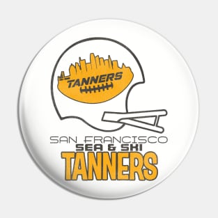 Defunct San Francisco Tanners Football Team Pin