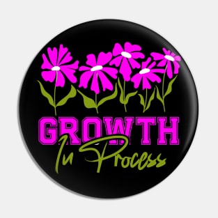 Growth in process Pin