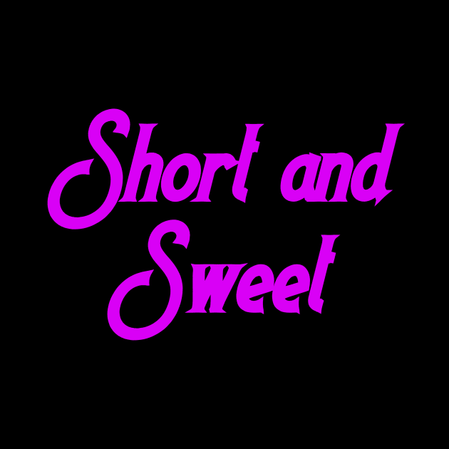 Short and Sweet by Word and Saying