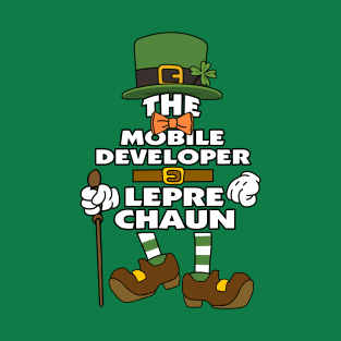 The Mobile Developer Leprechaun St Patrick's Day Celebration Matching Outfits Group Attire T-Shirt