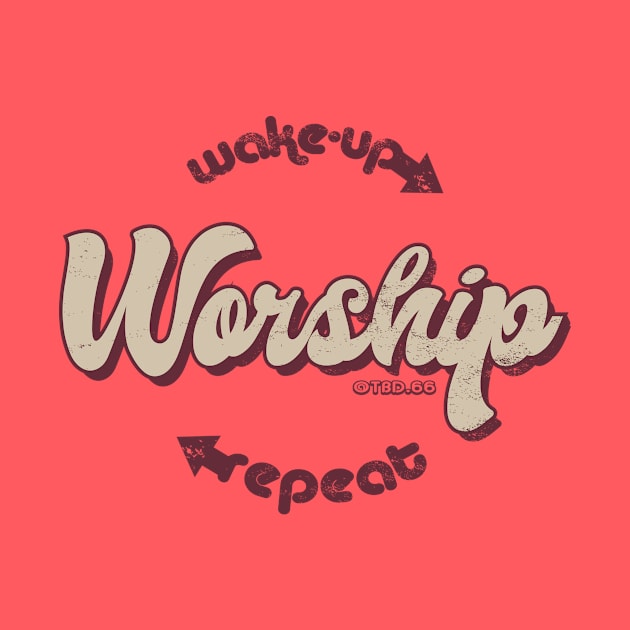 Wakeup & Worship by TBD.66