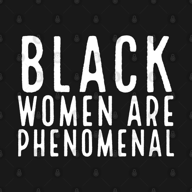 Black Women Are Phenomenal, Black Queen, Black Girl Magic, African American Woman by UrbanLifeApparel