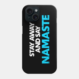 Social Distancing Namaste Phone Case