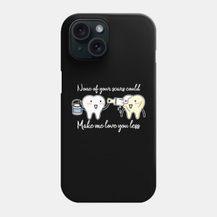 'None Of Your Scars Could Make Me Love You Less' Cancer Awareness Shirt Phone Case