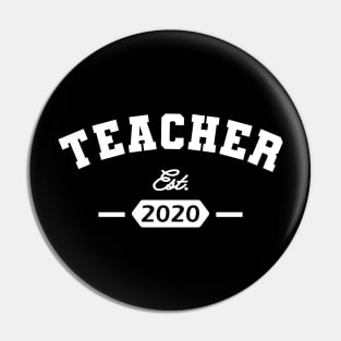 Teacher Est. 2020 Pin