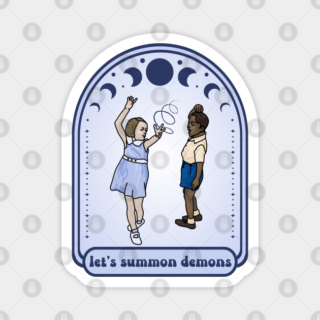 Let's Summon Demons Kids Magnet by Slightly Unhinged