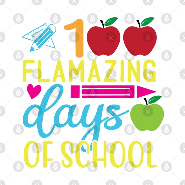 100 flamazing days of school by HassibDesign