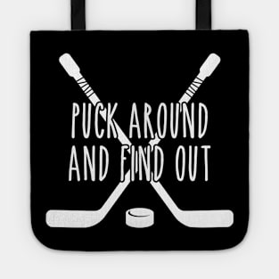 Puck Around and Find Out White Tote