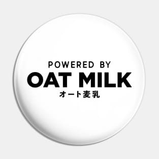 Powered By Oat Milk Pin